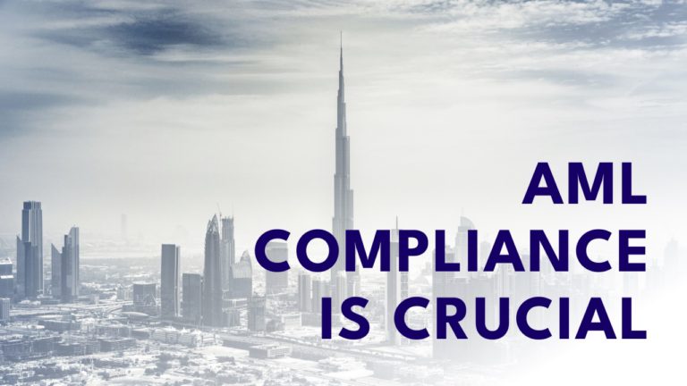 Why AML Compliance is Crucial for Financial Institutions in the UAE