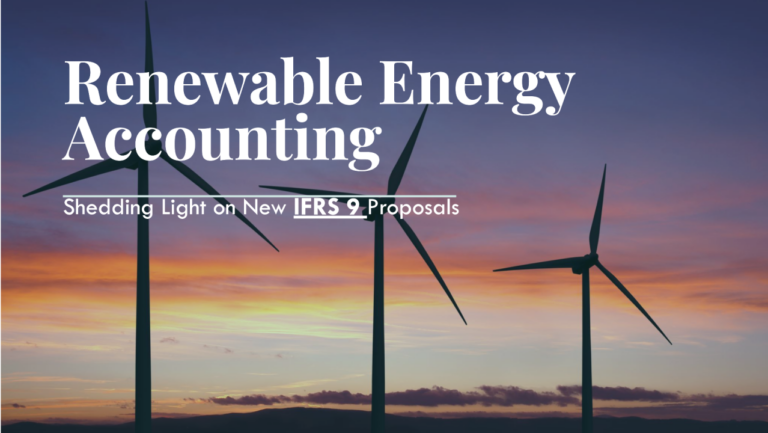 Shedding Light on Renewable Energy Accounting: New IFRS 9 Proposals