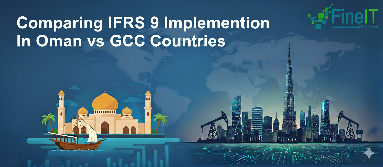 Comparing IFRS 9 Implementation in Oman vs GCC Countries