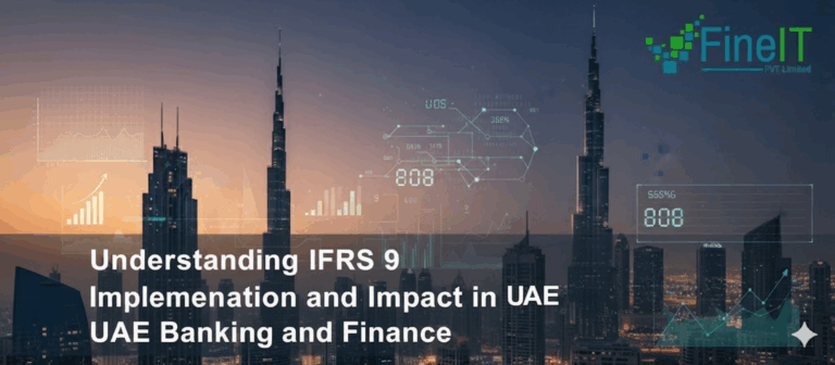 Understanding IFRS 9 Implementation and Impact in UAE Banking and Finance