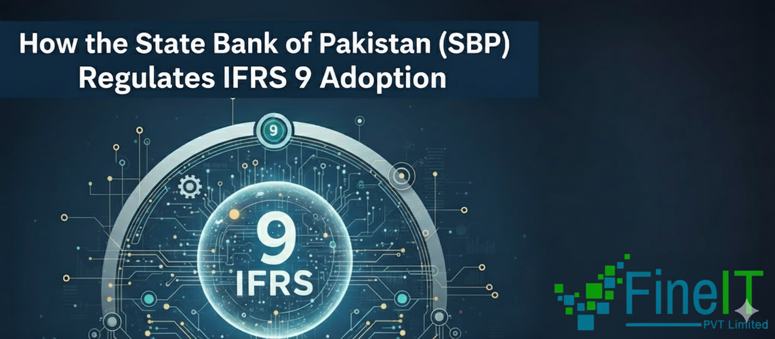 How the State Bank of Pakistan (SBP) Regulates IFRS 9 Adoption