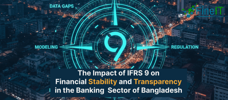 The Impact of IFRS 9 on Financial Stability and Transparency in the Banking Sector of Bangladesh.