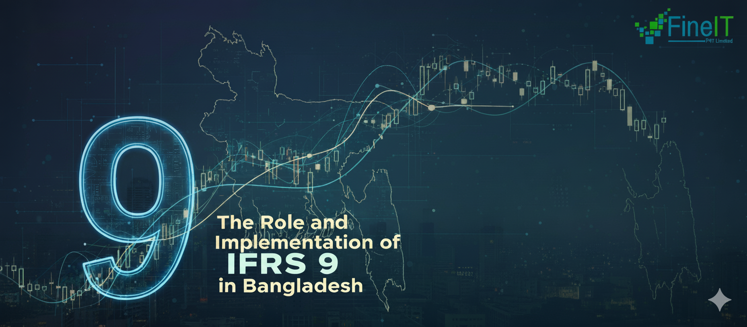 The Role and Implementation of IFRS 9 in Bangladesh