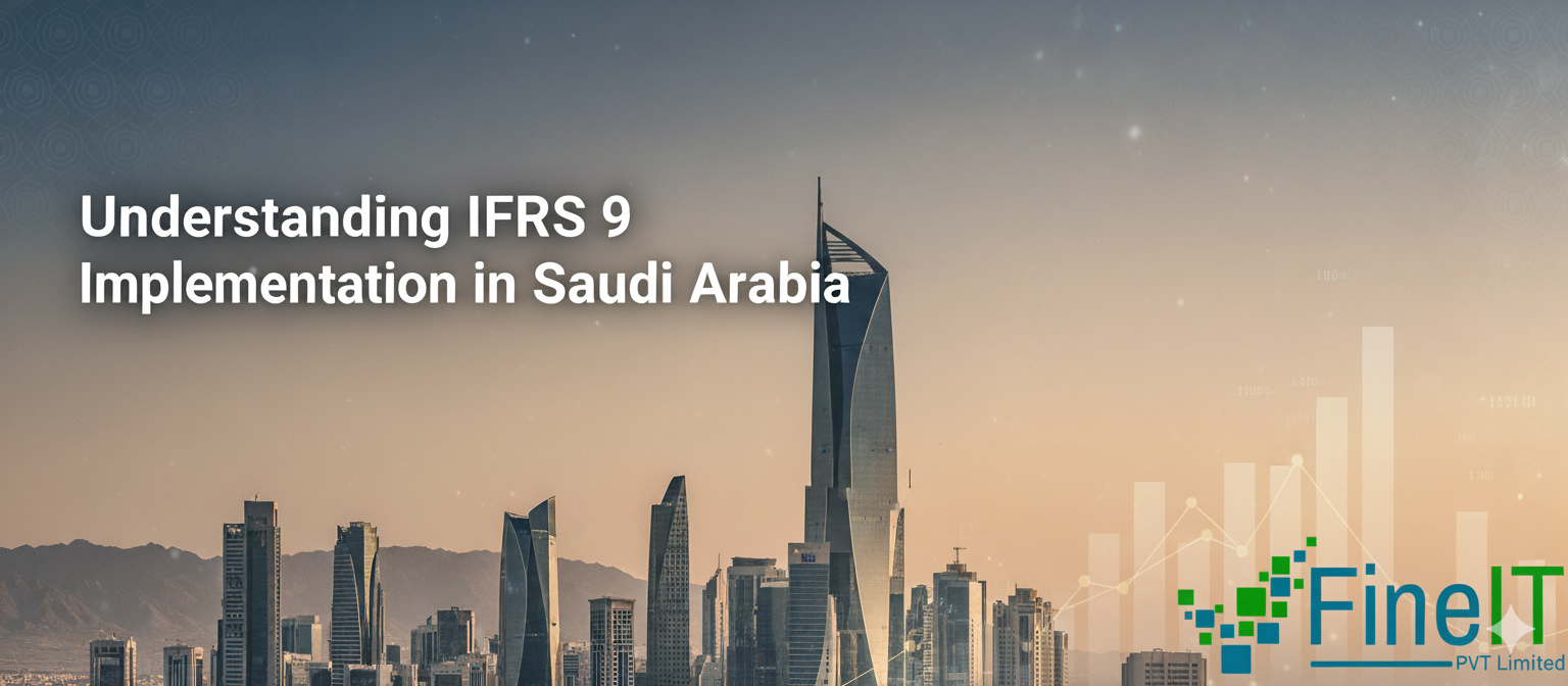Understanding IFRS 9 Implementation in Saudi Arabia: