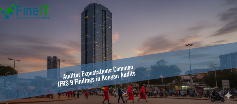 Auditor Expectations Common IFRS 9 Findings in Kenyan Audits