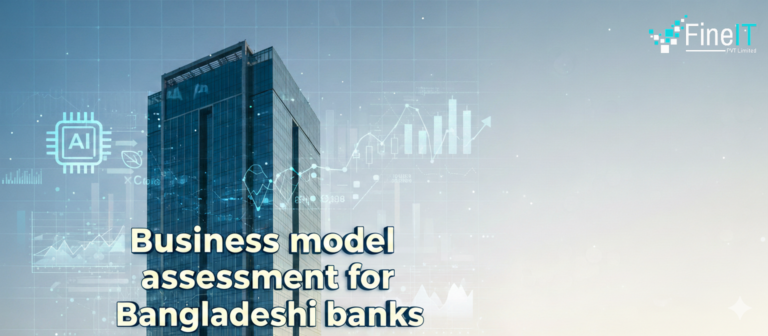 Business model assessment for Bangladeshi banks