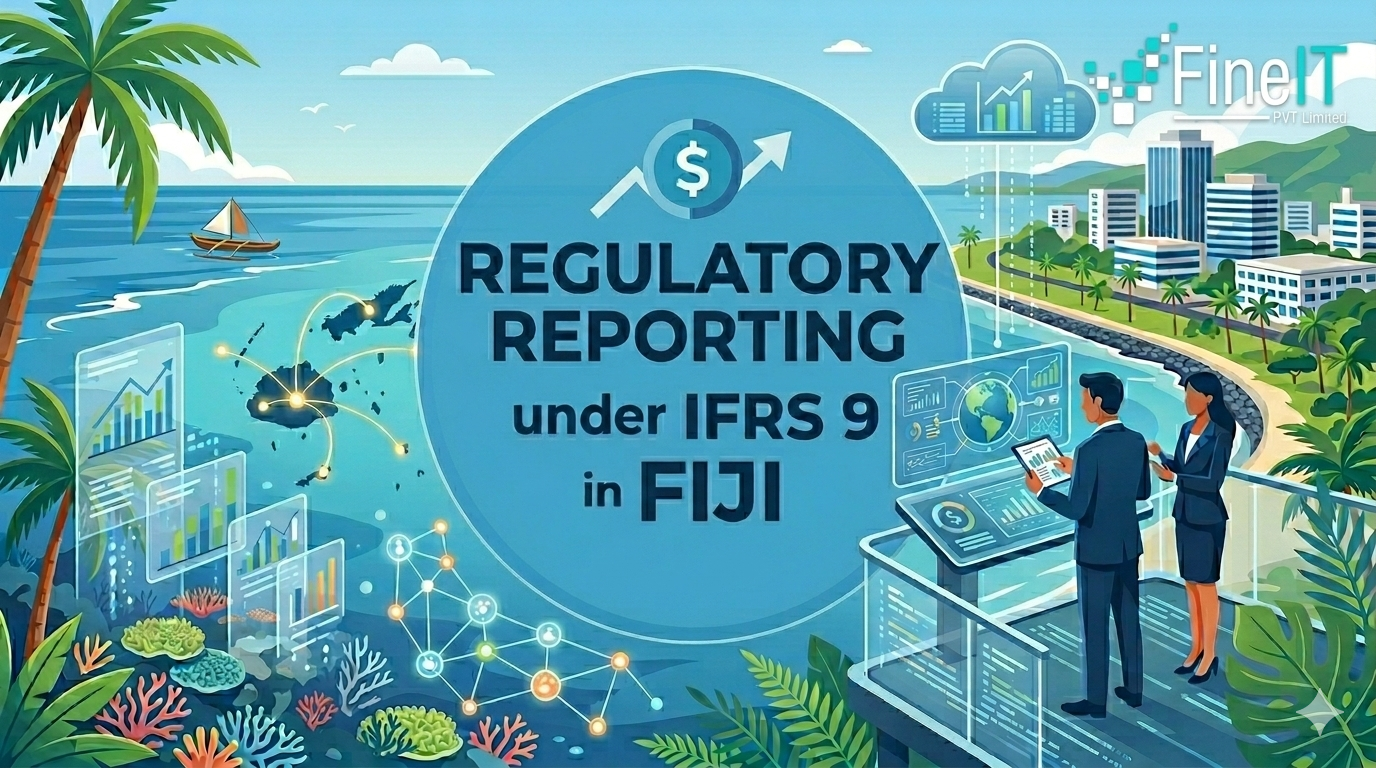 Regulatory Reporting under IFRS 9 in Fiji