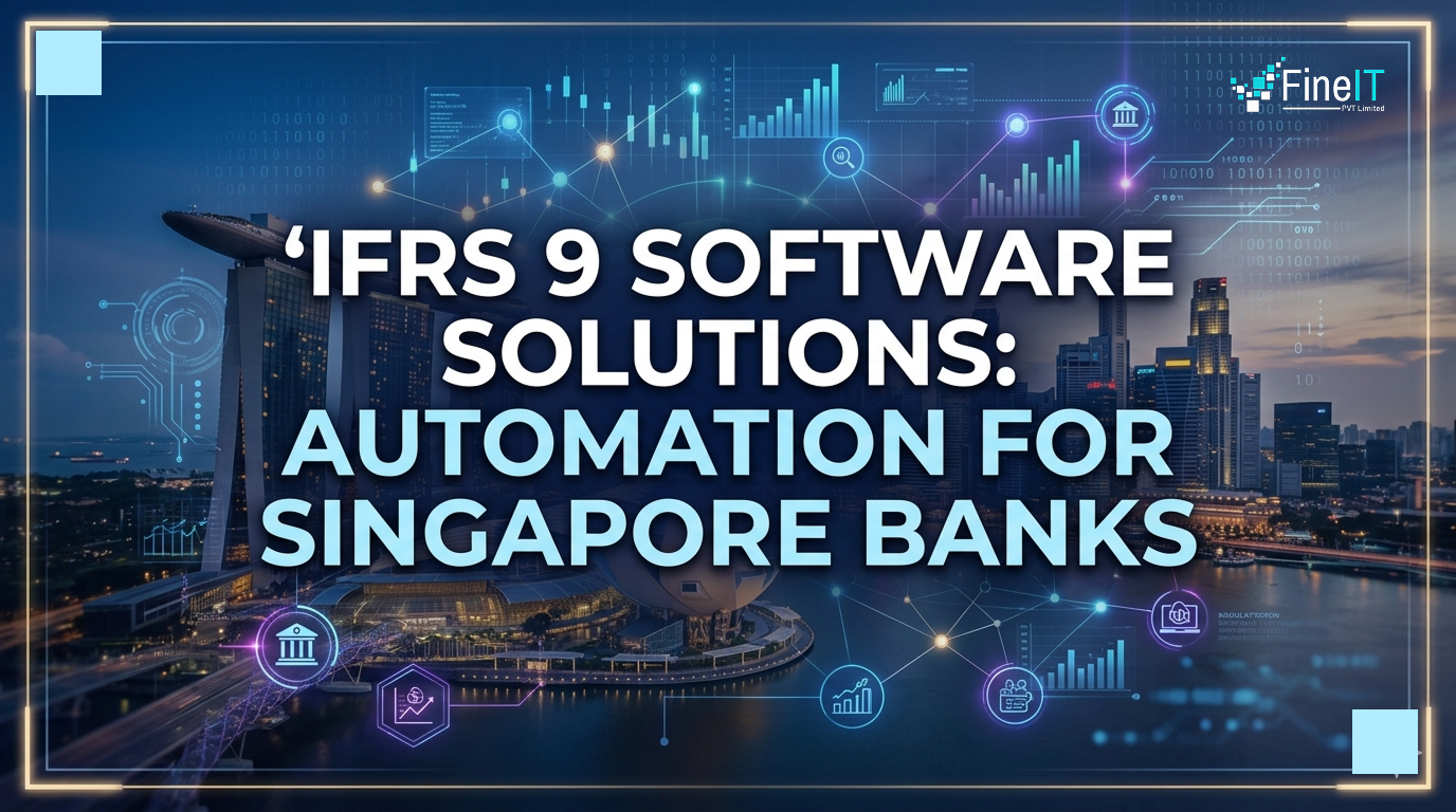 IFRS 9 Software Solutions: Automation for Singapore Banks