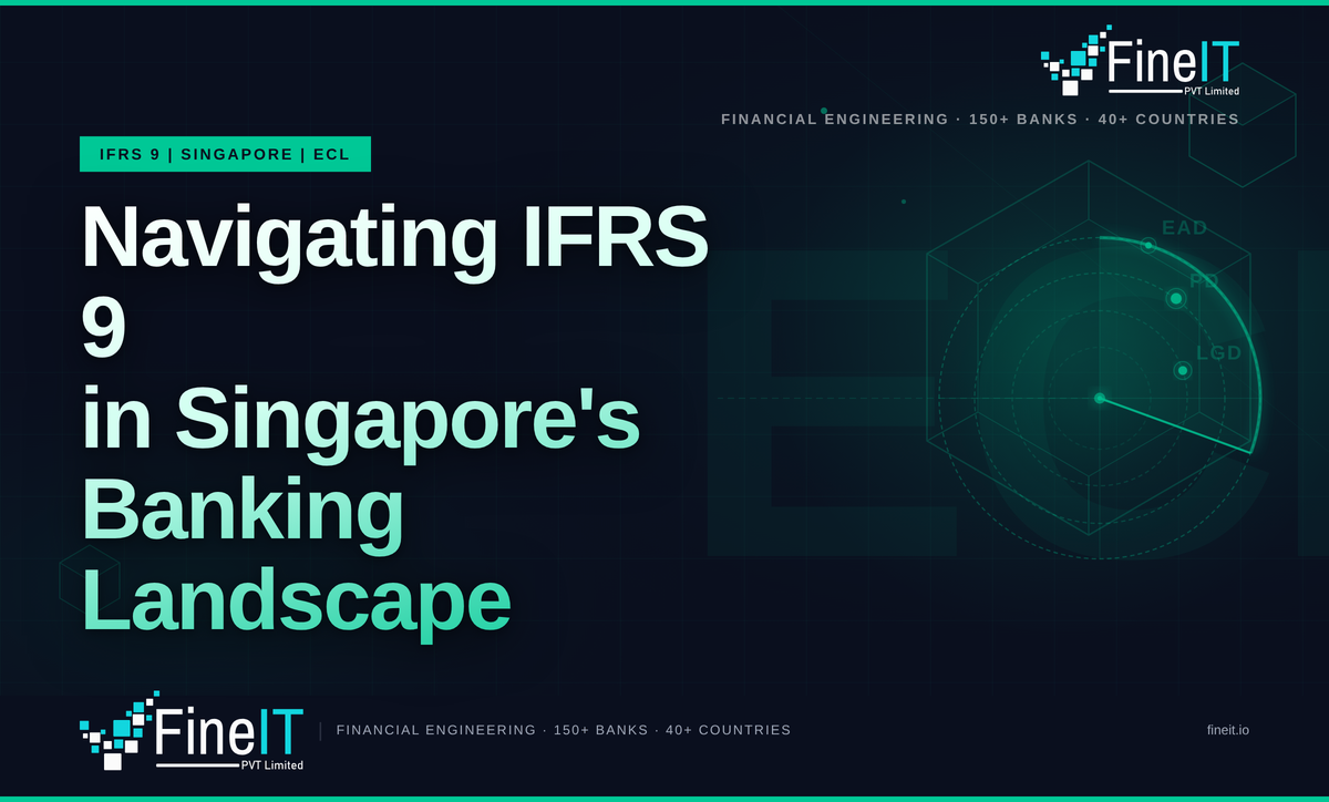 Navigating IFRS 9 in Singapore’s Banking Landscape